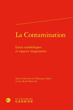 La Contamination : Lieux symboliques et espaces imaginaires