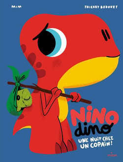 Nino Dino : Une nuit chez un copain !