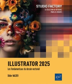 Illustrator 2025 : Les fondamentaux du dessin vectoriel