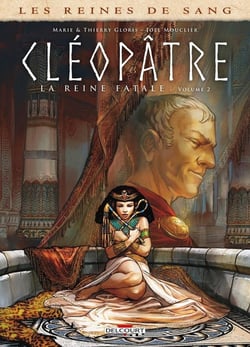 Les reines de sang - Cléopâtre, la reine fatale Tome 2