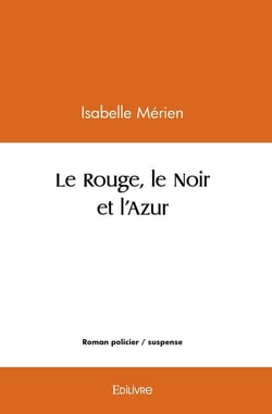 Le rouge, le noir et l'azur