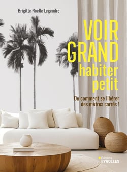 Voir grand, habiter petit : Ou comment se libérer des mètres carrés !
