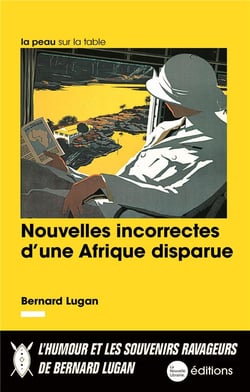 Nouvelles incorrectes d'une Afrique perdue