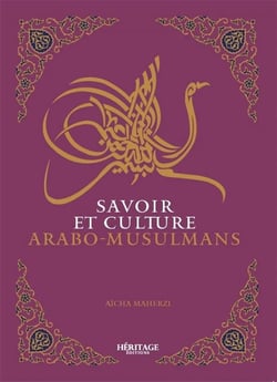 Savoir et culture arabo-musulmans