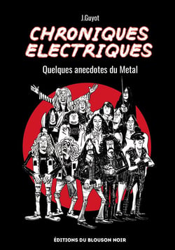 Chroniques électriques : Quelques annecdotes du Metal