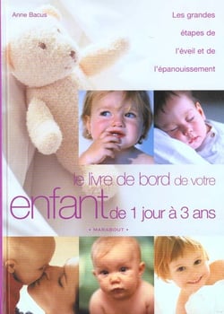 Livre de bord de votre enfant de 1 jour a 3 ans