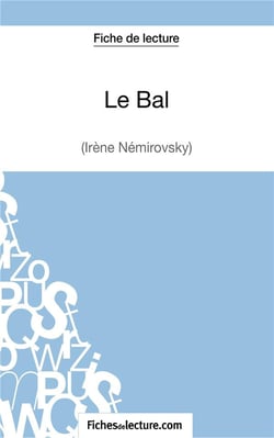 Le bal d'Irène Némirovsky : analyse complète de l'oeuvre