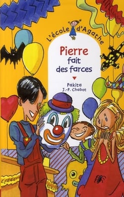 L'école d'agathe - pierre fait des farces
