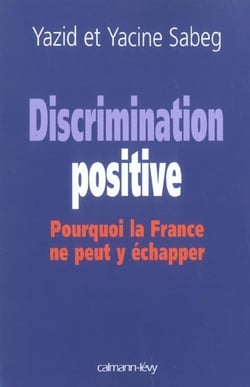 Discrimination positive : Pourquoi la France ne peut y échapper