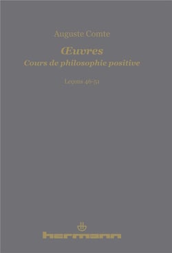 OEuvres. Cours de philosophie positive