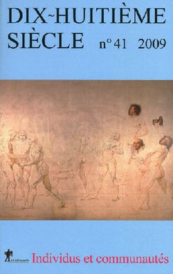 DIX-HUITIEME SIECLE n.41 : individus et communautés