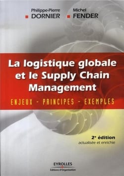 La logistique globale - enjeux, principes, exemples