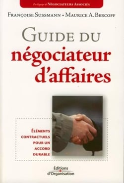 Guide du négociateur d'affaires : Eléments contractuels pour un accord durable