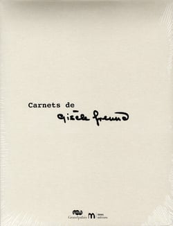 Carnets de Gisèle Freund - fac-similé d'un livre d'artiste inédit