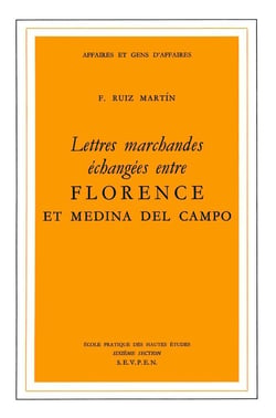 Lettres marchandes échangées entre Florence et Médina del Campo