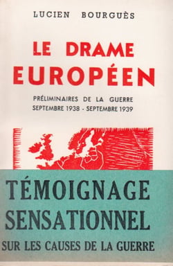 Le drame européen - préliminaires de la guerre septembre 1938-septembre 1939