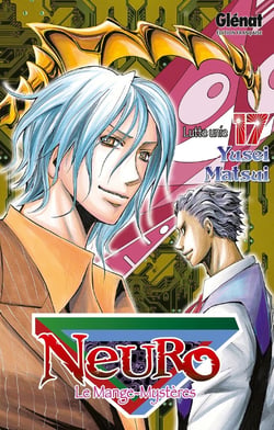 Neuro, le mange-mystères Tome 17 - lutte unie
