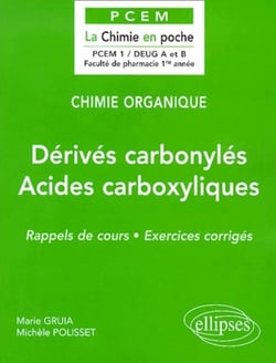 Chimie organique Tome 5 : Dérivés carbonylés - Acides carboxylliques et dérivés