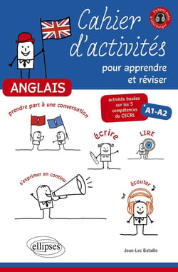 Anglais. Cahier d'activités pour apprendre et réviser l'anglais. Activités basées sur les 5 compétences du CECRL. A1-A2. [avec fichiers audio]