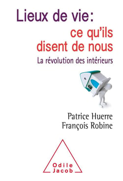 Lieux de vie: ce qu'ils disent de nous
