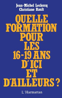 Quelle formation pour les 16-19 ans d'ici et d'ailleurs ?