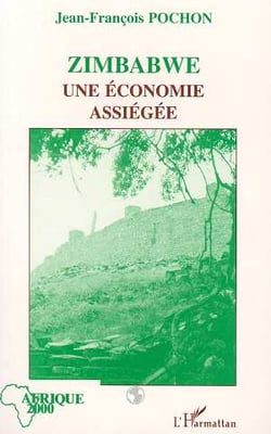 Zimbabwe : Une économie assiégée