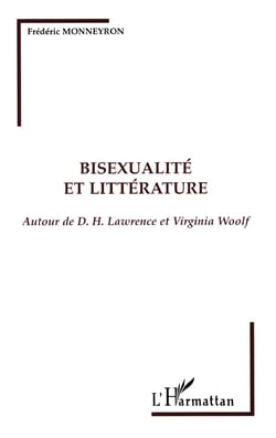 Bisexualité et Littérature : Autour de D.H. Lawrence et Virginia Woolf