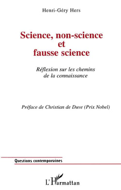 Science, non-science et fausse science - reflexion sur les chemins de la connaissance