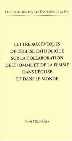Lettre aux évêques de l'église catholique sur la collaboration de l'homme et de la femme dans l'église et dans le monde