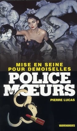 Police des moeurs t.221 - mise en scène pour demoiselles