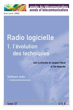 Radio logicielle 1 : l'évolution des techniques (bilingue Fran/Ang) (Annales des télécommunications Tome 57, n°5-6, mai-juin 2002)