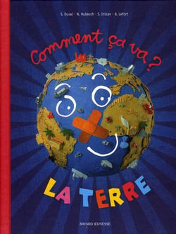 Comment ça va la terre ?