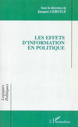LES EFFETS D'INFORMATION EN POLITIQUE