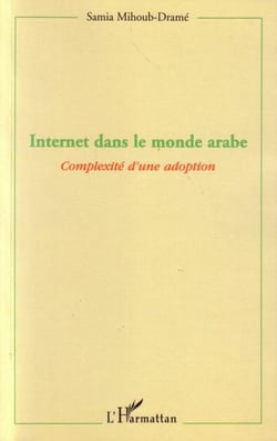 Internet dans le monde arabe - complexité d'une adoption