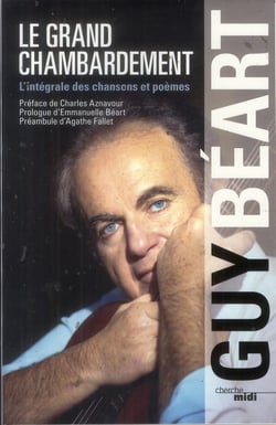 Le grand chambardement - intégrale des chansons et poèmes