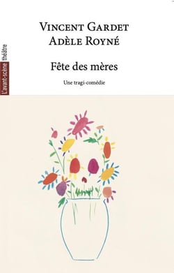 Fête des mères : une tragi-comédie