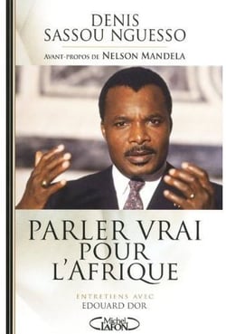 Parler vrai pour l'Afrique - entretiens avec Edouard Dor