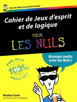 Cahiers de jeux d'esprit et de logique pour les nuls