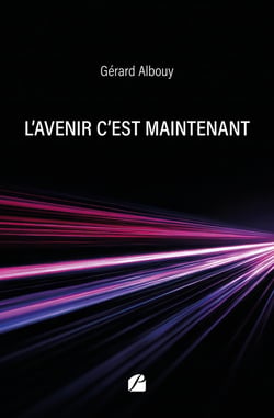 L'avenir c'est maintenant