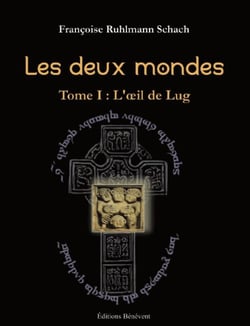 Les deux mondes t.1 - l'oeil de Lug