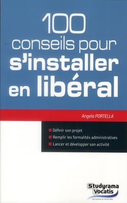 100 conseils pour s'installer en libéral