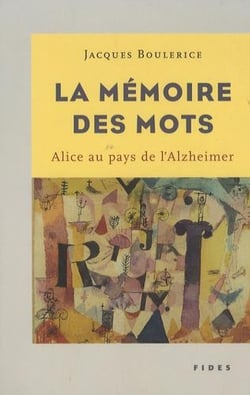 La mémoire des mots - Alice au pays de l'alzheimer