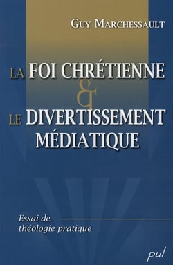 La foi chrétienne et le divertissement médiatique