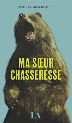Ma soeur chasseresse