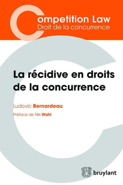 La récidive en droits de la concurrence