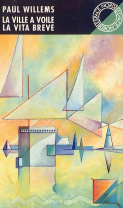 La ville à voile - la vita breve