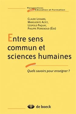 Entre sens commun et sciences humaines : QUELS SAVOIRS POUR ENSEIGNER ?