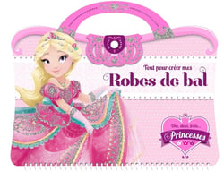Une, deux, trois... princesses : tout pour créer mes robes de bal