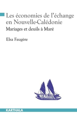Les économies de l'échange en nouvelle-caledonie - mariage et deuils à maré