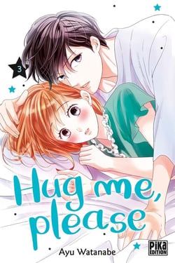 Hug me, please Tome 3